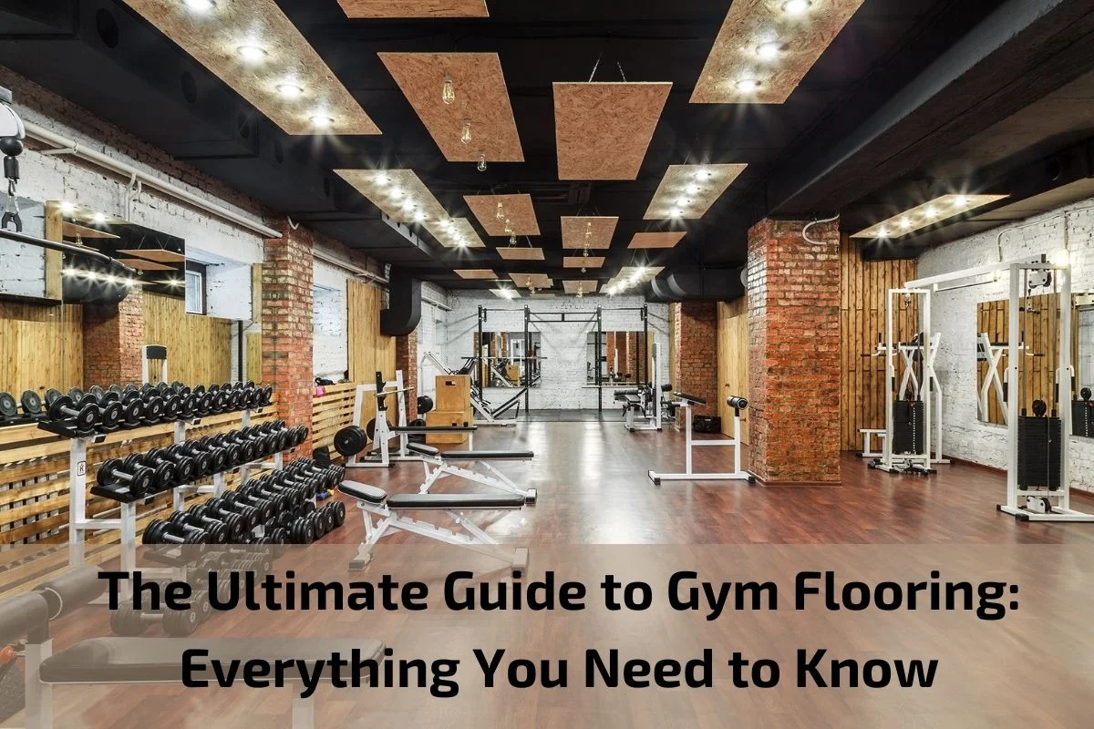 Read more about the article The Ultimate Guide to Gym Flooring: Everything You Need to Know