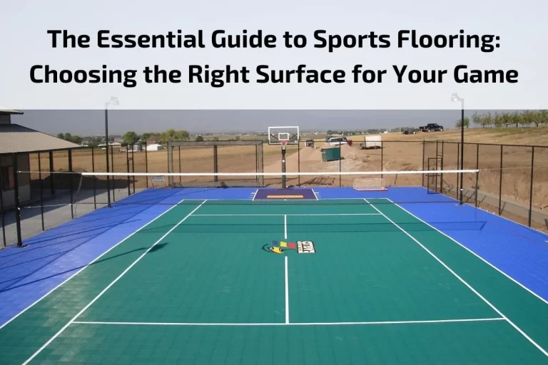 Read more about the article The Essential Guide to Sports Flooring: Choosing the Right Surface for Your Game